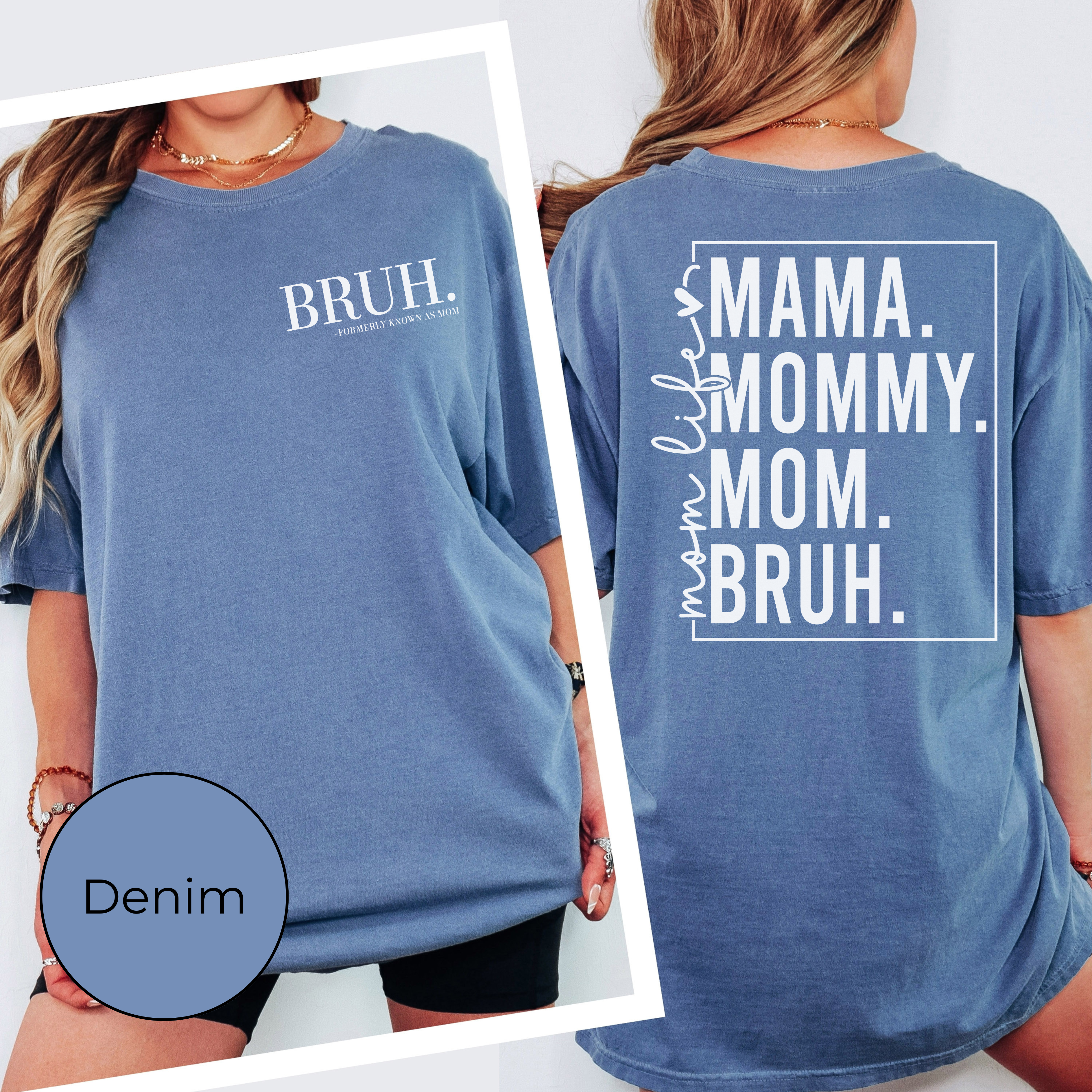 Mama to Bruh Front & Back Tee