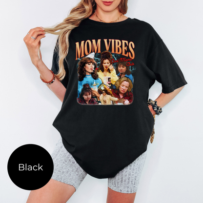 90s Mom Vibes Tee