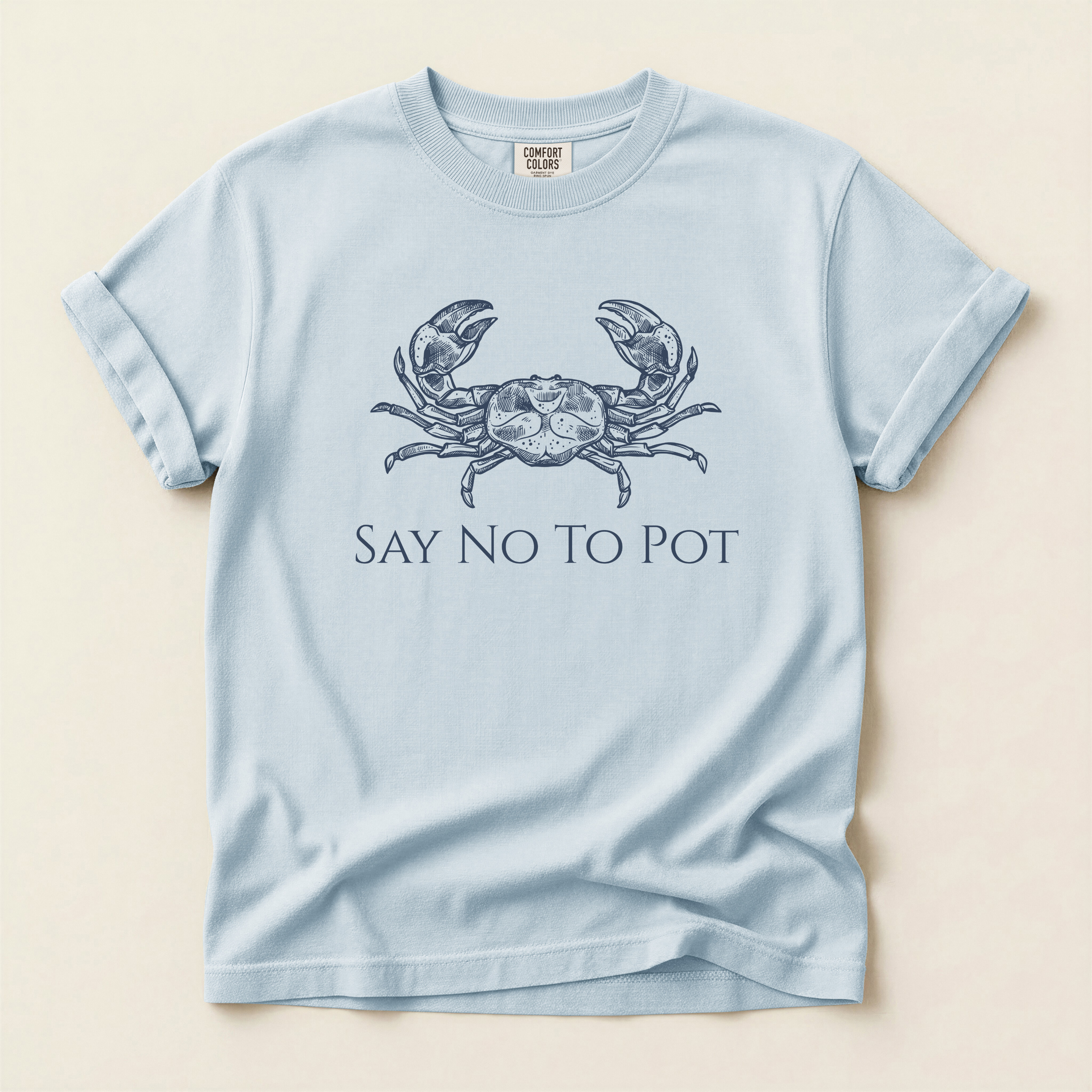 Say No To Pot Crab Tee