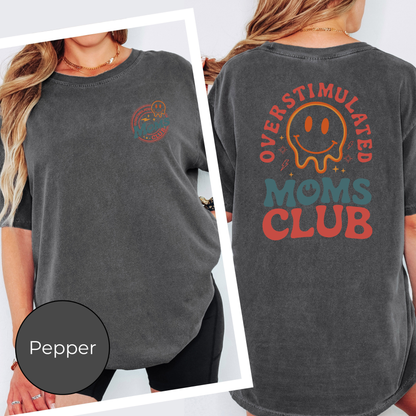 Overstimulated Moms Club Shirt