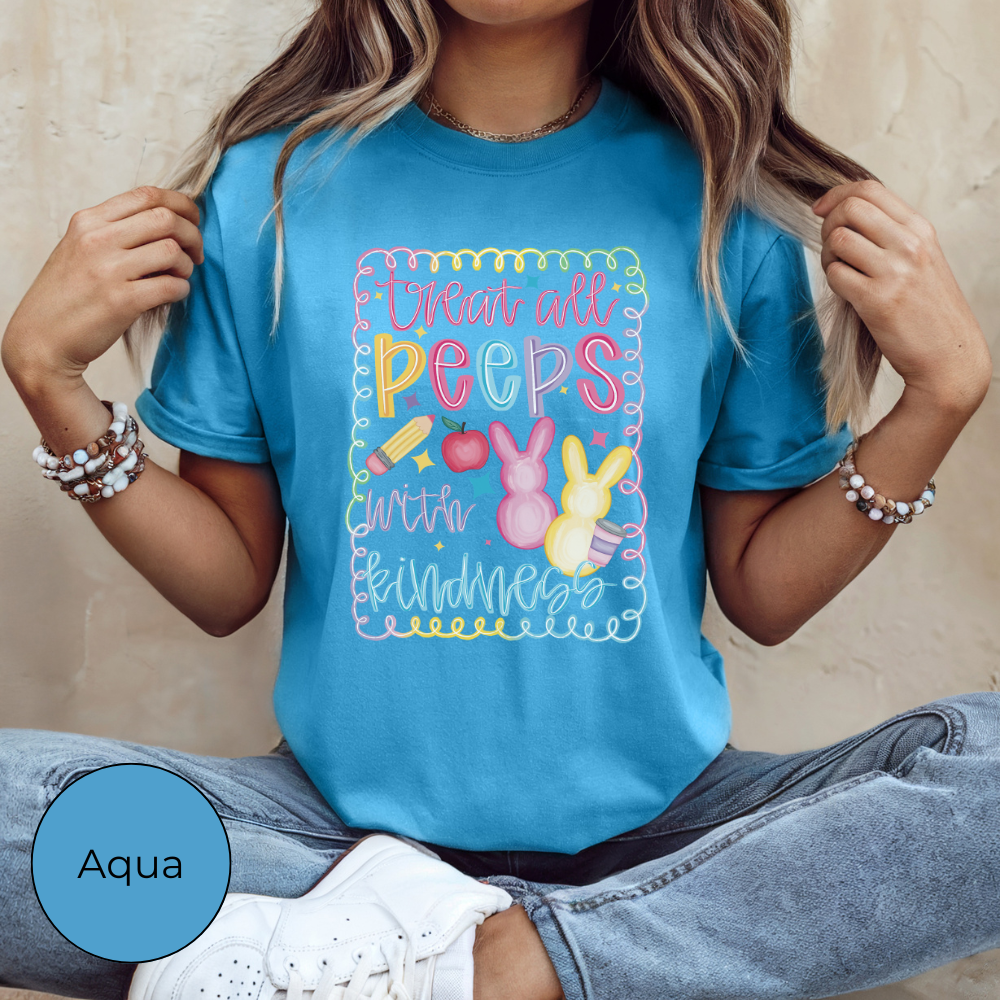 Treat All Peeps With Kindness Teacher Easter Graphic Tee